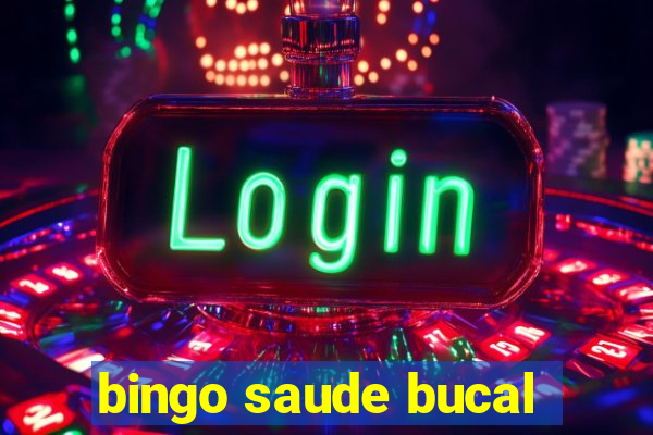 bingo saude bucal